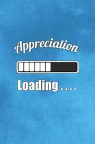 Appreciation Loading...