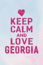 Keep Calm and Love Georgia