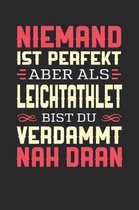 Niemand Ist Perfekt Aber ALS Leichtathlet Bist Du Verdammt Nah Dran