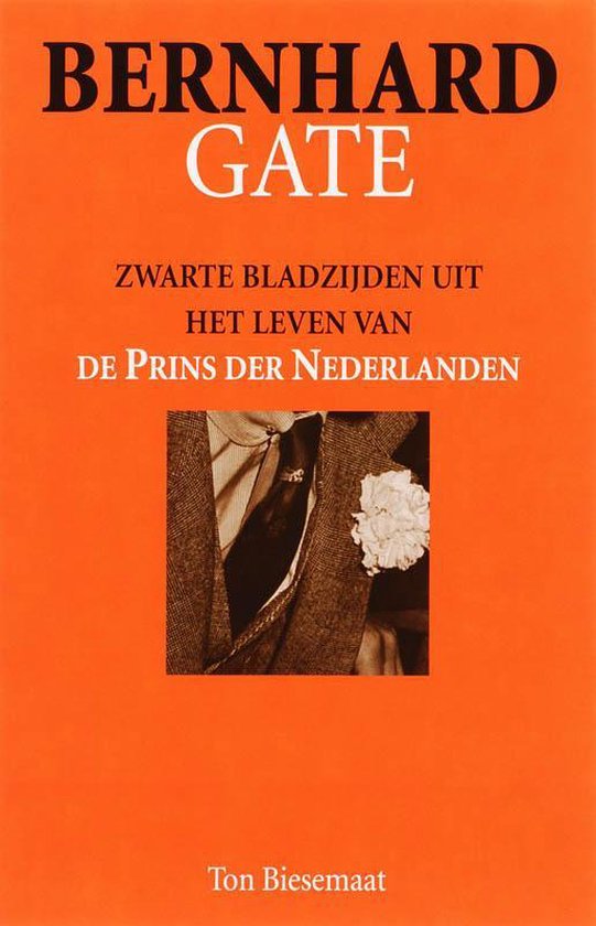 Cover van het boek 'Bernhardgate' van Ton Biesemaat