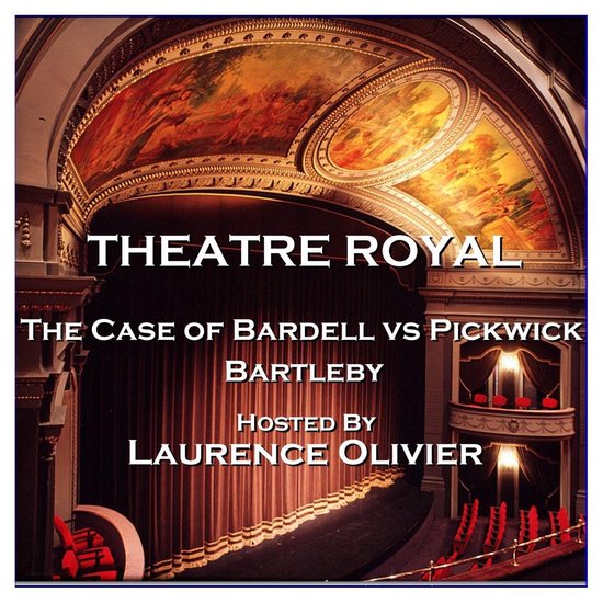 Theatre Royal - The Case of Bardell vs Pickwick & Bartleby - cover