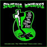 My Life With The Thrill Kill Kult - Sinister Whisperz Volume 1 (1987-1991) (CD)