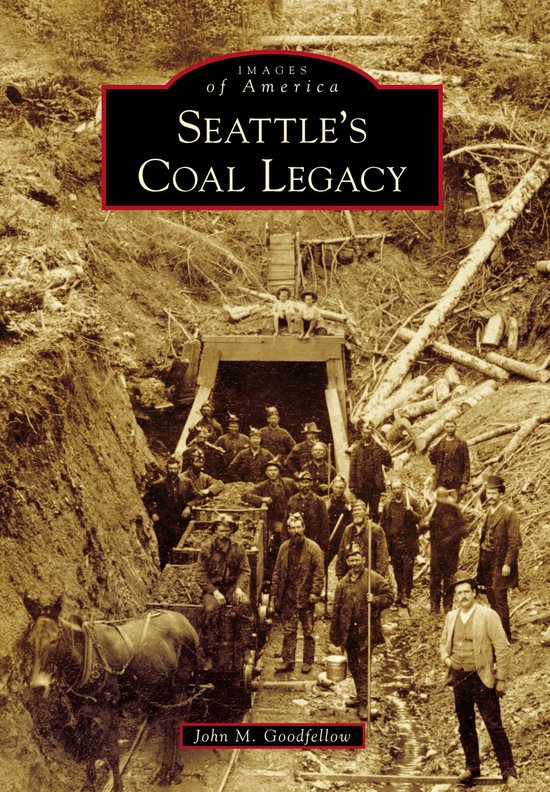 Images of America - Seattle's Coal Legacy - cover