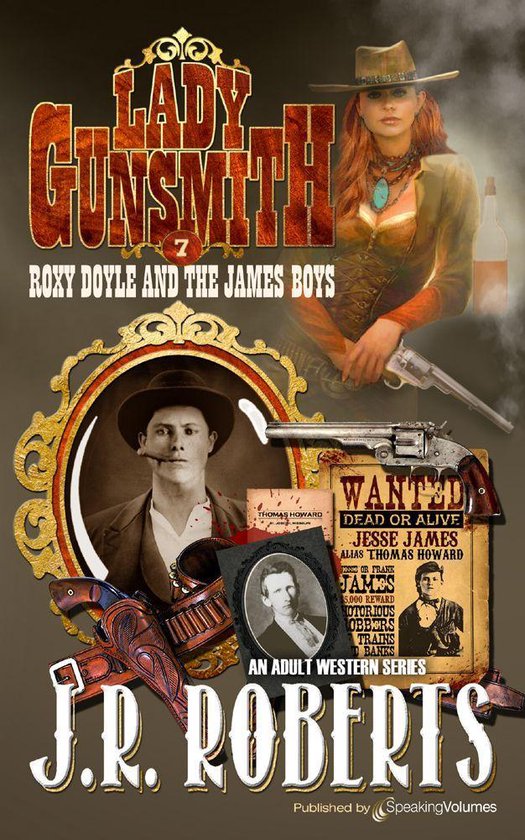 Lady Gunsmith 7 Roxy Doyle and the James Boys (ebook), J.R. Roberts 9781628159738...