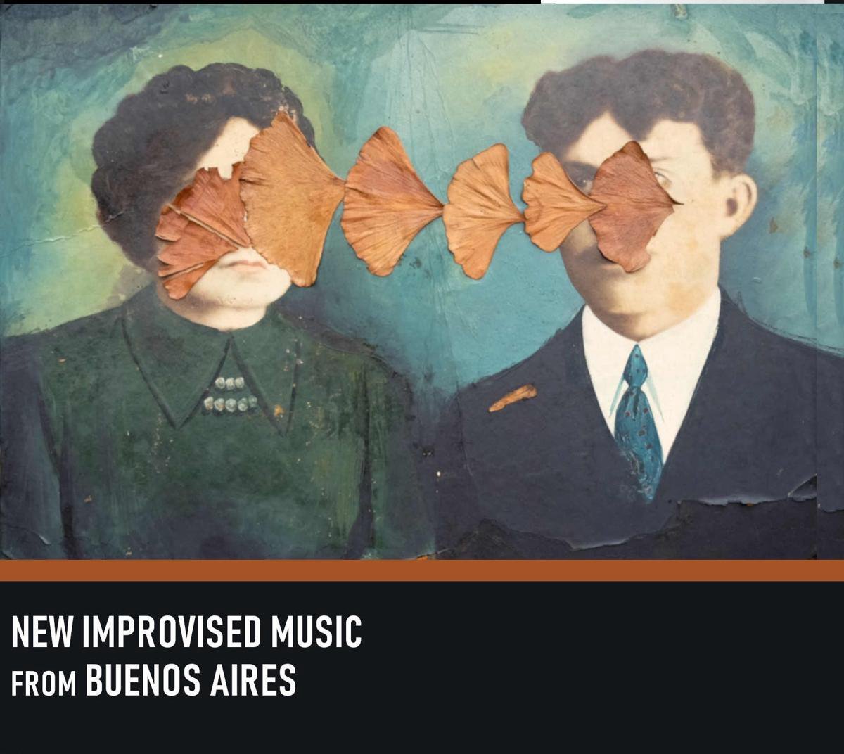 New Improvised Music From Buenos Aires - various artists