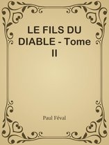 LE FILS DU DIABLE - Tome II