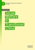 Sociology, Media and Journalism in China - Social Welfare in Transitional China