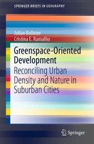 SpringerBriefs in Geography - Greenspace-Oriented Development