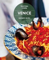 Venezia, le ricette più gustose. I sapori della tradizione. Ediz. inglese