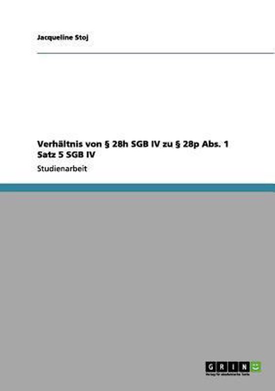 Verhaltnis von 28h SGB IV zu 28p Abs. 1 Satz 5 SGB IV - cover