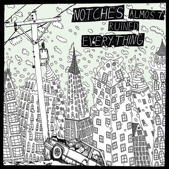 Almost Ruined Everything, NOTCHES Muziek bol