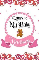 Letters to My Baby Madison