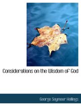 Considerations on the Wisdom of God