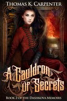 The Dashkova Memoirs 2 - A Cauldron of Secrets