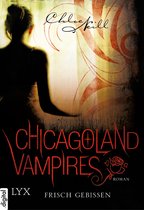 Chicagoland-Vampires-Reihe 1 - Chicagoland Vampires - Frisch gebissen