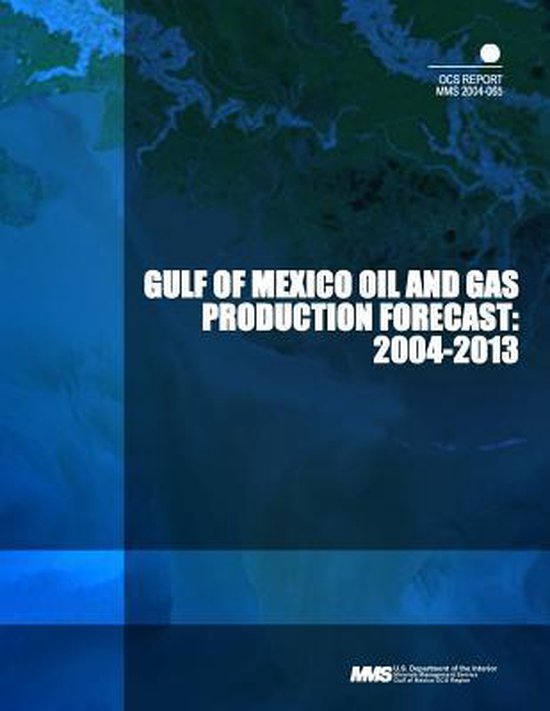 Gulf of Mexico Oil and Gas Production Forecast 9781503277847 U S