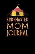 Ringmaster Mom Journal