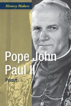 History Makers- Pope John Paul II: Pontiff