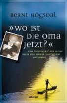 ''Wo ist die Oma jetzt?''