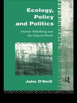 Environmental Philosophies- Ecology, Policy and Politics