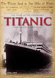 Story Of  The Unsinkable Titanic