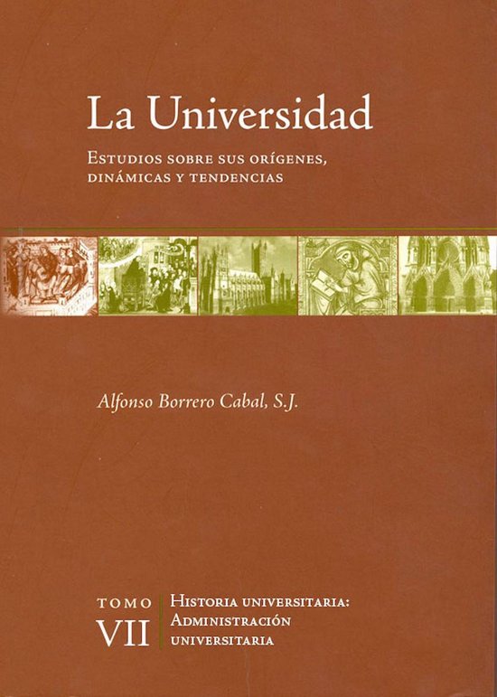 La universidad. Estudios sobre sus orígenes, dinámicas y t ... - cover