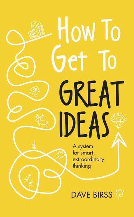 How to Get to Great Ideas - cover
