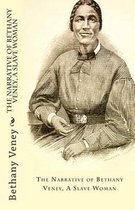 The Narrative of Bethany Veney, A Slave Woman