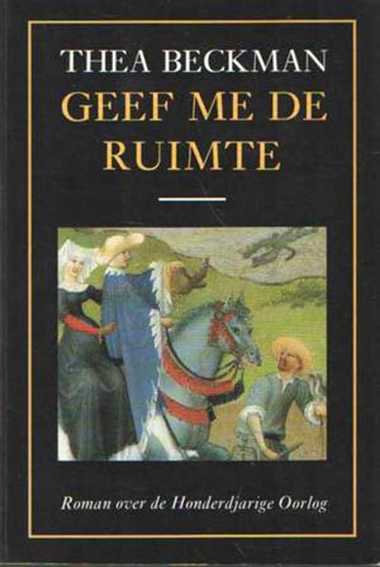 9789060698440 - Geef me de ruimte - T. Beckman
