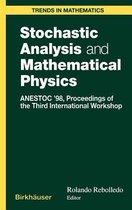 Stochastic Analysis and Mathematical Physics