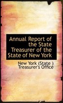 Annual Report of the State Treasurer of the State of New York
