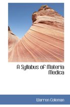 A Syllabus of Materia Medica