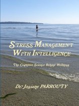 Stress Management with Intelligence
