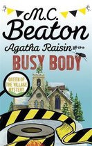 Agatha Raisin & The Busy Body