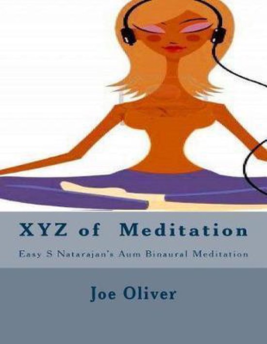 XYZ of Meditation Easy S Natarajan's AUM Binaural mediation - cover