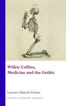 Gothic Literary Studies - Wilkie Collins, Medicine and the Gothic