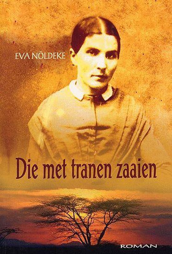 Cover van het boek 'Die met tranen zaaien' van E. Noldeke