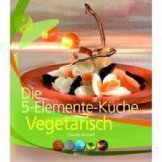 5-Elemente-Küche vegetarisch - cover