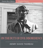 Timeless Classics: On the Duty of Civil Disobedience (Illustrated)