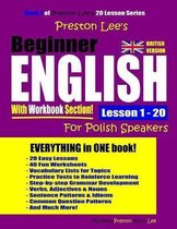 Preston Lee's Beginner English with Workbook Section Lesson 1 - 20 for Polish Speakers (British Version)