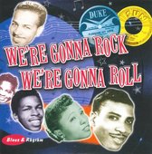 We're Gonna Rock We're Gonna Roll: Blues & Rhythm