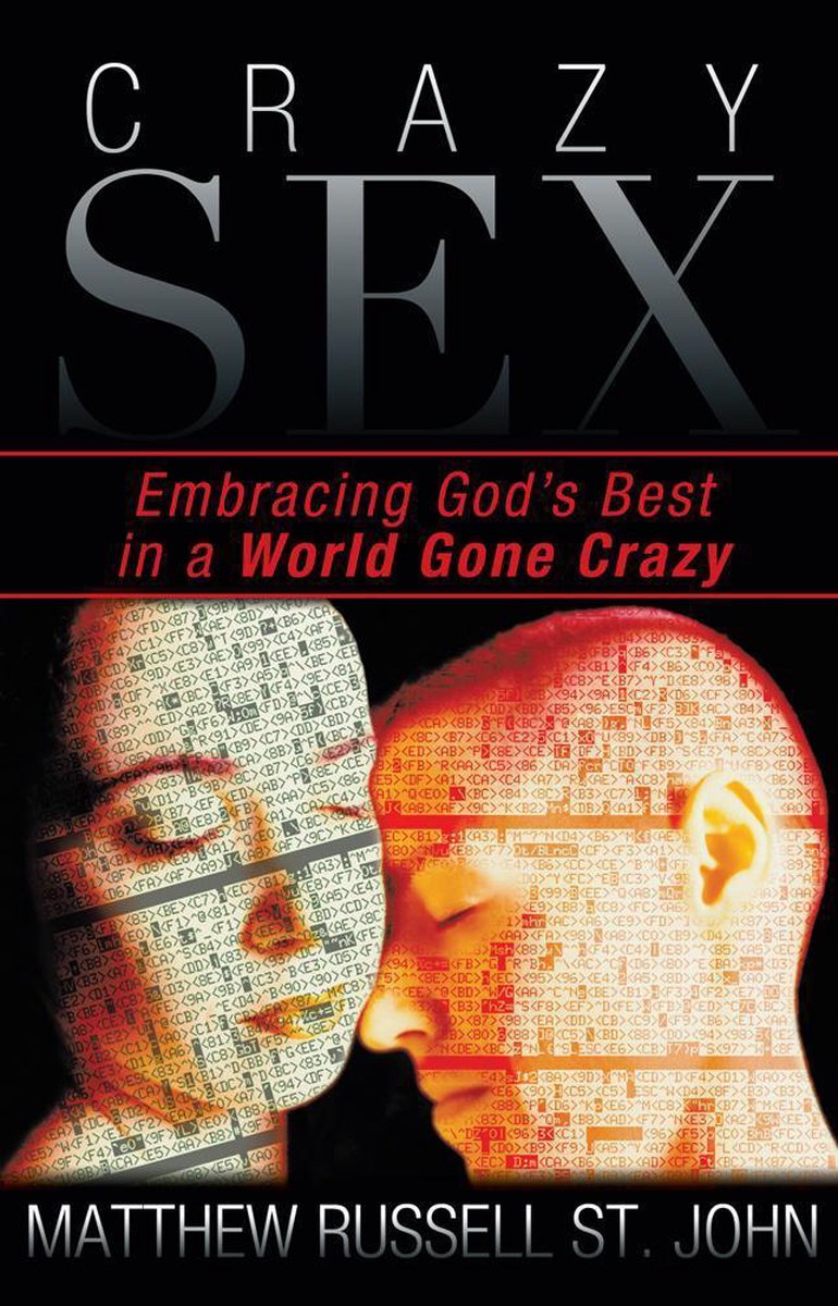 Crazy Sex (ebook), Matthew Russell St John | 9781462725038 | Boeken | bol