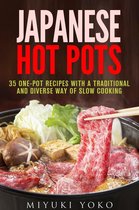 Authentic Meals - Japanese Hot Pots: 35 One-Pot Recipes with a Traditional and Diverse Way of Slow Cooking