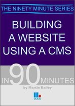 Building a Website Using a CMS