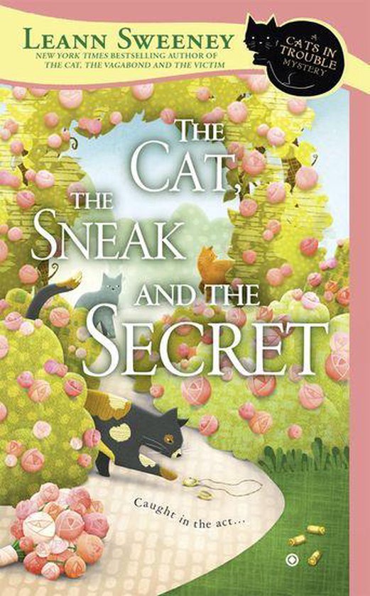 Cats in Trouble Mystery 7 - The Cat, the Sneak and the Secre ... - cover