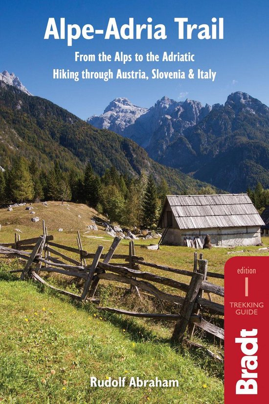 Alpe-Adria Trail: From the Alps to the Adriatic: Hiking thro ... - cover