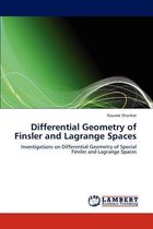 Differential Geometry of Finsler and Lagrange Spaces
