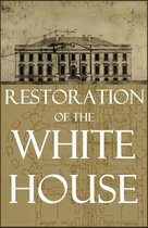 Restoration of the White House: 1903