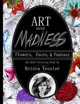 Art Over Madness