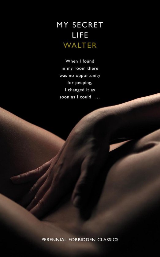 Harper Perennial Forbidden Classics - My Secret Life (Harper ... - cover